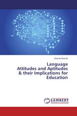 Language Attitudes and Aptitudes & their Implications for Education