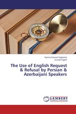 The Use of English Request & Refusal by Persian & Azerbaijani Speakers