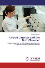 Particle Detector and the Drift Chamber