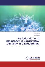 Periodontium- Its Importance in Conservative Dentistry and Endodontics