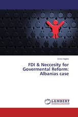 FDI & Neccesity for Govermental Reform: Albanias case