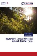 Beylerbeyi Sarayı Bahçeleri Bitkisel Restitüsyonu