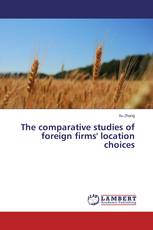 The comparative studies of foreign firms' location choices