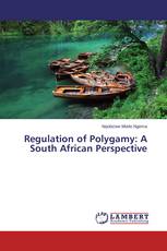 Regulation of Polygamy: A South African Perspective