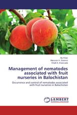Management of nematodes associated with fruit nurseries in Balochistan