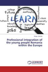 Professional integration of the young people Romania within the Europe