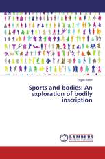 Sports and bodies: An exploration of bodily inscription