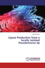 Lipase Production from a locally Isolated Pseudomonas Sp