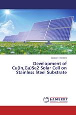 Development of Cu(In,Ga)Se2 Solar Cell on Stainless Steel Substrate