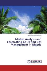 Market Analysis and Forecasting of Oil and Gas Management in Nigeria