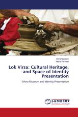 Lok Virsa: Cultural Heritage, and Space of Identity Presentation