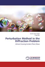 Perturbation Method in the Diffraction Problem