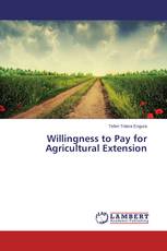Willingness to Pay for Agricultural Extension