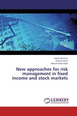 New approaches for risk management in fixed income and stock markets