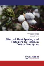 Effect of Plant Spacing and Fertilizers on Hirsutum Cotton Genotypes