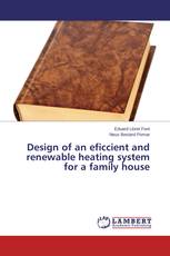 Design of an eficcient and renewable heating system for a family house