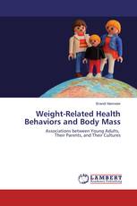 Weight-Related Health Behaviors and Body Mass