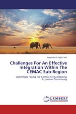 Challenges For An Effective Integration Within The CEMAC Sub-Region