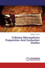 Cefixime Microspheres Preparation And Evaluation Studies
