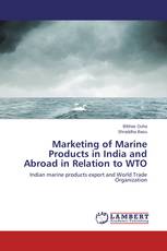 Marketing of Marine Products in India and Abroad in Relation to WTO