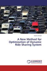A New Method for Optimization of Dynamic Ride Sharing System