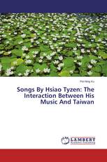 Songs By Hsiao Tyzen: The Interaction Between His Music And Taiwan
