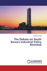 The Debate on South Korea's Industrial Policy Revisited