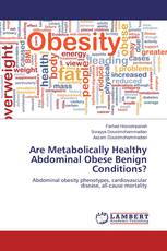 Are Metabolically Healthy Abdominal Obese Benign Conditions?