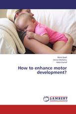 How to enhance motor development?