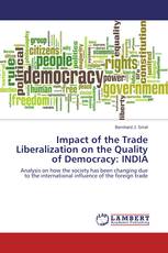 Impact of the Trade Liberalization on the Quality of Democracy: INDIA