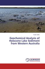 Geochemical Analysis of Holocene Lake Sediment from Western Australia