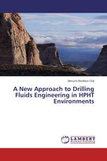 A New Approach to Drilling Fluids Engineering in HPHT Environments