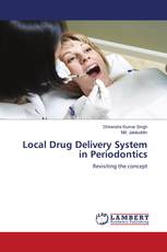 Local Drug Delivery System in Periodontics