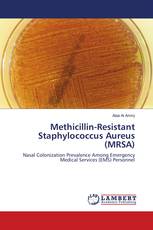 Methicillin-Resistant Staphylococcus Aureus (MRSA)