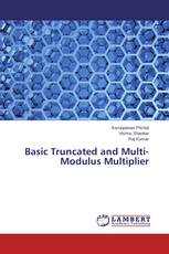 Basic Truncated and Multi-Modulus Multiplier