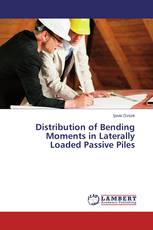 Distribution of Bending Moments in Laterally Loaded Passive Piles