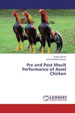 Pre and Post Moult Performance of Aseel Chicken