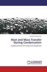 Heat and Mass Transfer During Condensation