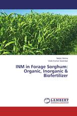 INM in Forage Sorghum: Organic, Inorganic & Biofertilizer