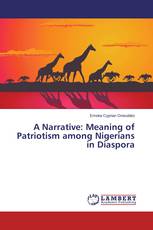 A Narrative: Meaning of Patriotism among Nigerians in Diaspora