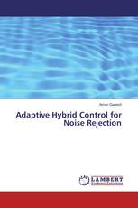Adaptive Hybrid Control for Noise Rejection