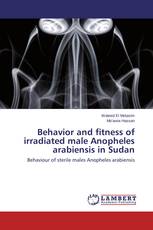 Behavior and fitness of irradiated male Anopheles arabiensis in Sudan