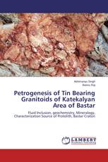 Petrogenesis of Tin Bearing Granitoids of Katekalyan Area of Bastar