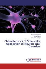 Characteristics of Stem cells: Application in Neurological Disorders