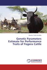 Genetic Parameters Estimate for Performance Traits of Fogera Cattle