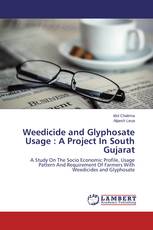 Weedicide and Glyphosate Usage : A Project In South Gujarat