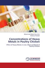 Concentrations of Heavy Metals in Poultry Chicken