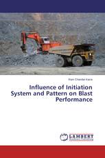 Influence of Initiation System and Pattern on Blast Performance