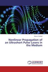Nonlinear Propagation of an Ultrashort Pulse Lasers in the Medium