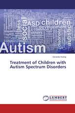 Treatment of Children with Autism Spectrum Disorders